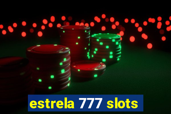 estrela 777 slots